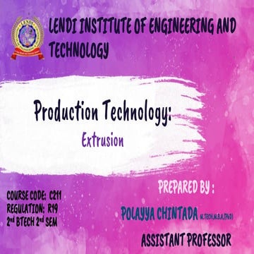 Extrusion Extrusion Types and Applications by polayya chintada