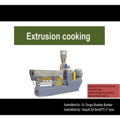 Extrusion cooking, Extruder, types of extruder - RK.pptx