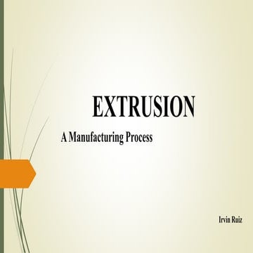 Extrusion
