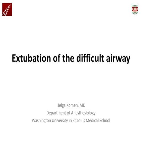 Extubation of the difficult airway