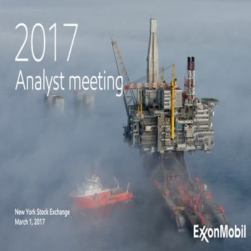 Exxon Mobil Analysts Meeting 2017 - Presentation