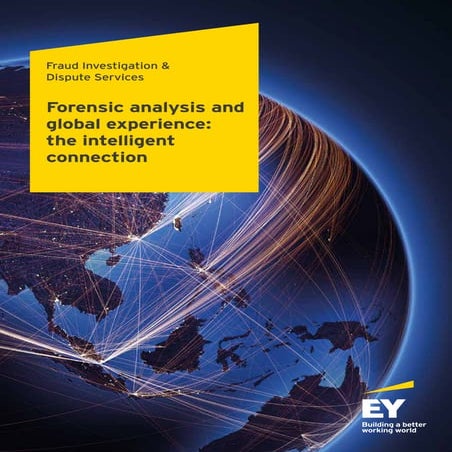 Forensic Services and  Global Experience: the Intelligent Connection - EY India