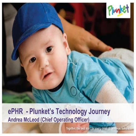ePHR - Plunket's Technology Journey