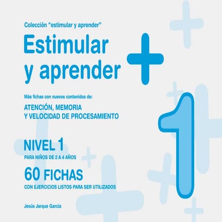 Estimular y aprender + 1
