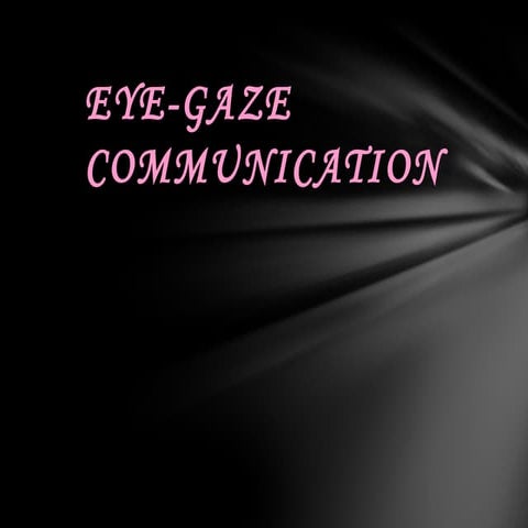 Eye gaze2