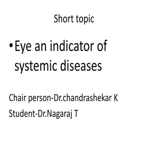 Eye as an indicator of systemic diseases 