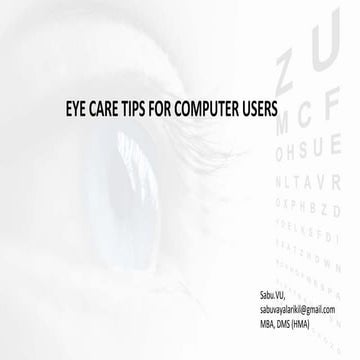 Eye care tips for computer users.