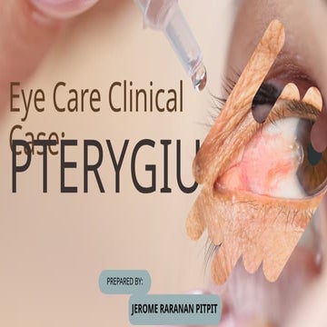EYE CLINICAL CASE PTERYGIUM- Jeromepogiii.pptx