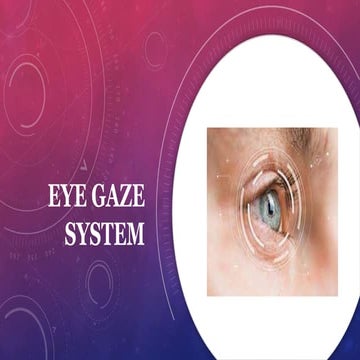 Eye Gaze System