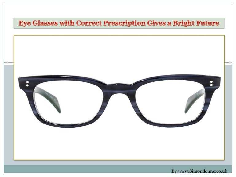 Eye Glasses with Correct Prescription Gives a Bright Future