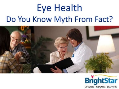 Eye Health: Do You Know Myth from Fact?