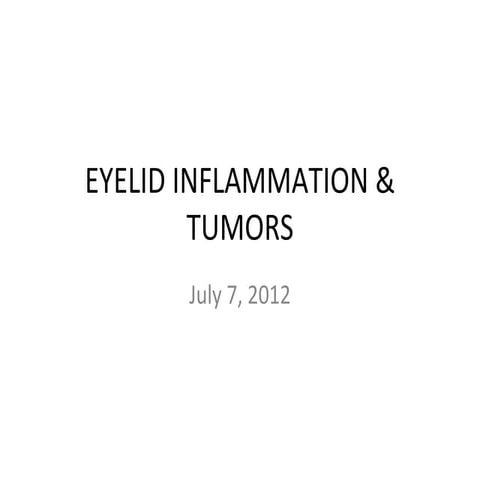 Eyelid inflammation & tumors