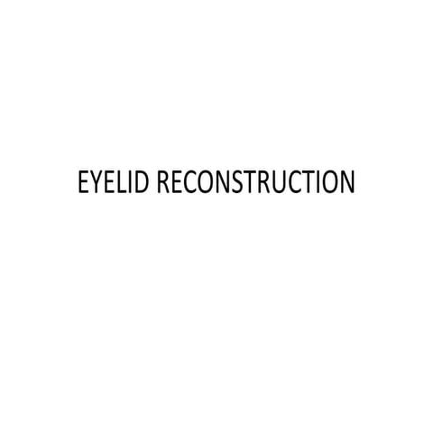 Eyelid reconstruction