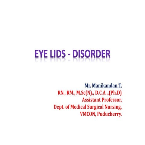 Eye lids disorder