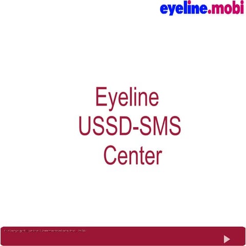 Eyeline USSD and SMS center
