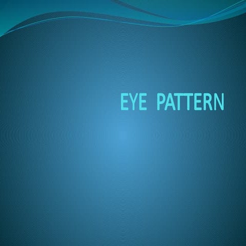 EYE PATTERNserghhhjjjjhhhjjjjjjjjjjjj.pptx