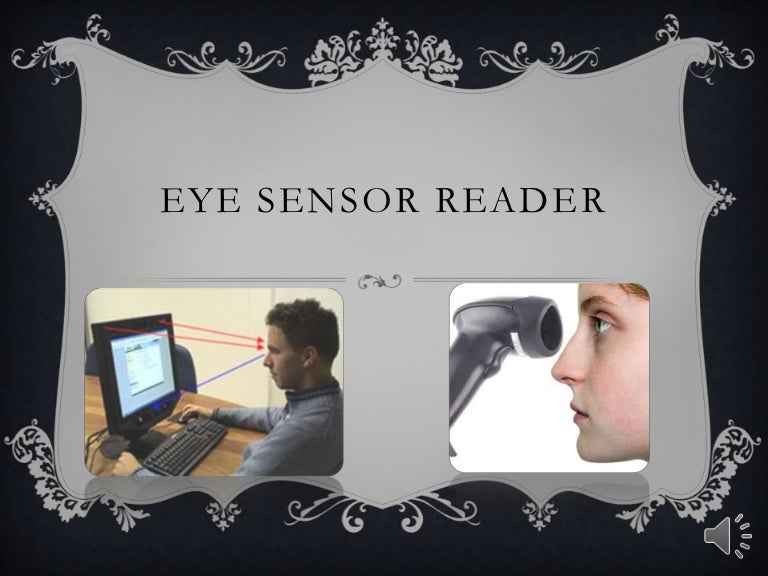 Eye sensor reader