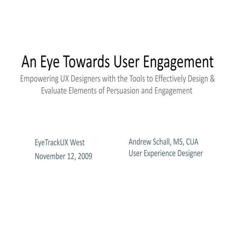 An Eye Towards User Engagement, EyeTrackUX West