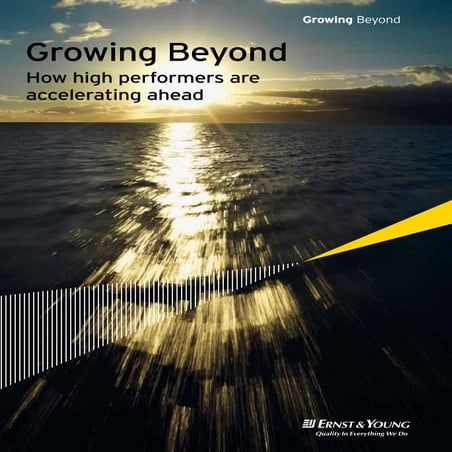 EY Growing Beyond: How high performers are accelerating ahead Nov 2012
