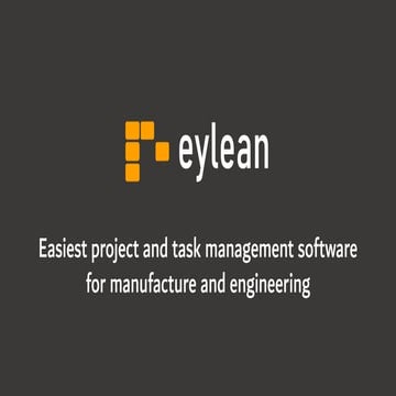 Eylean for manufacture and engineering