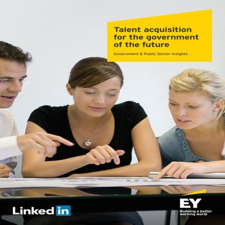 Talent Acquisition For The Government of the Future