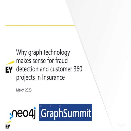 EY + Neo4j: Why graph technology makes sense for fraud detection and customer...