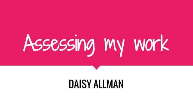 Assessing my work