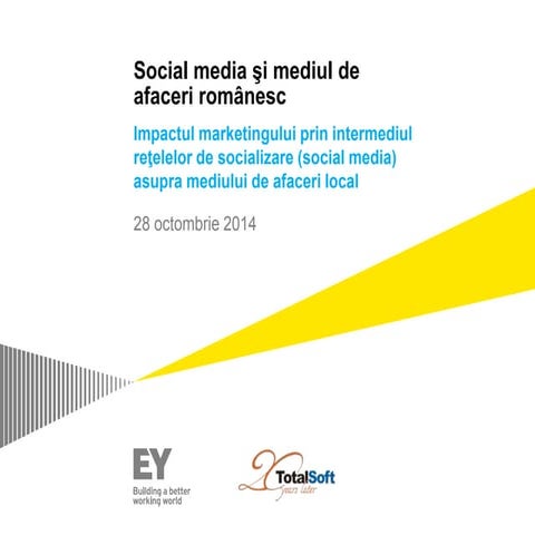 Social media şi mediul de afaceri românesc 2014 - studiu realizat de TotalSof...