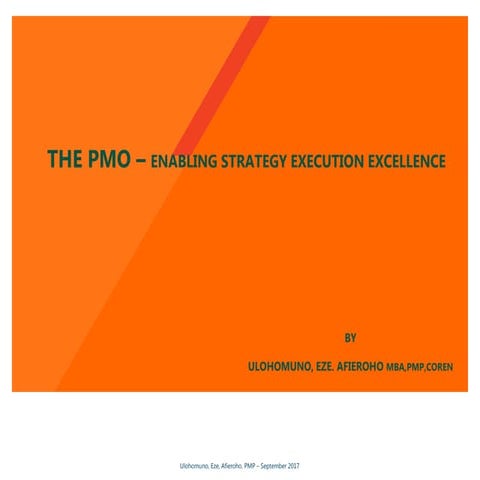 THE PMO – ENABLING STRATEGY EXECUTION EXCELLENCE
