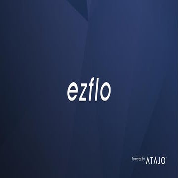 EZFlo Overview - Atajo