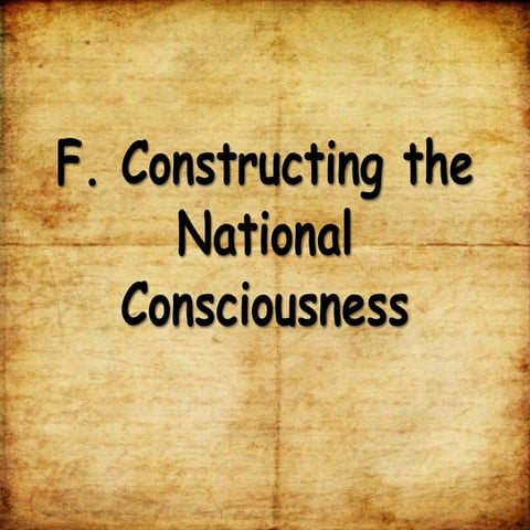 Constructing the national consciousness (1872 1898)
