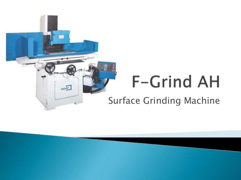 FGrind AH Surface Grinding Machine