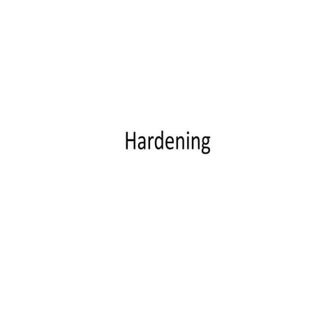 hardening