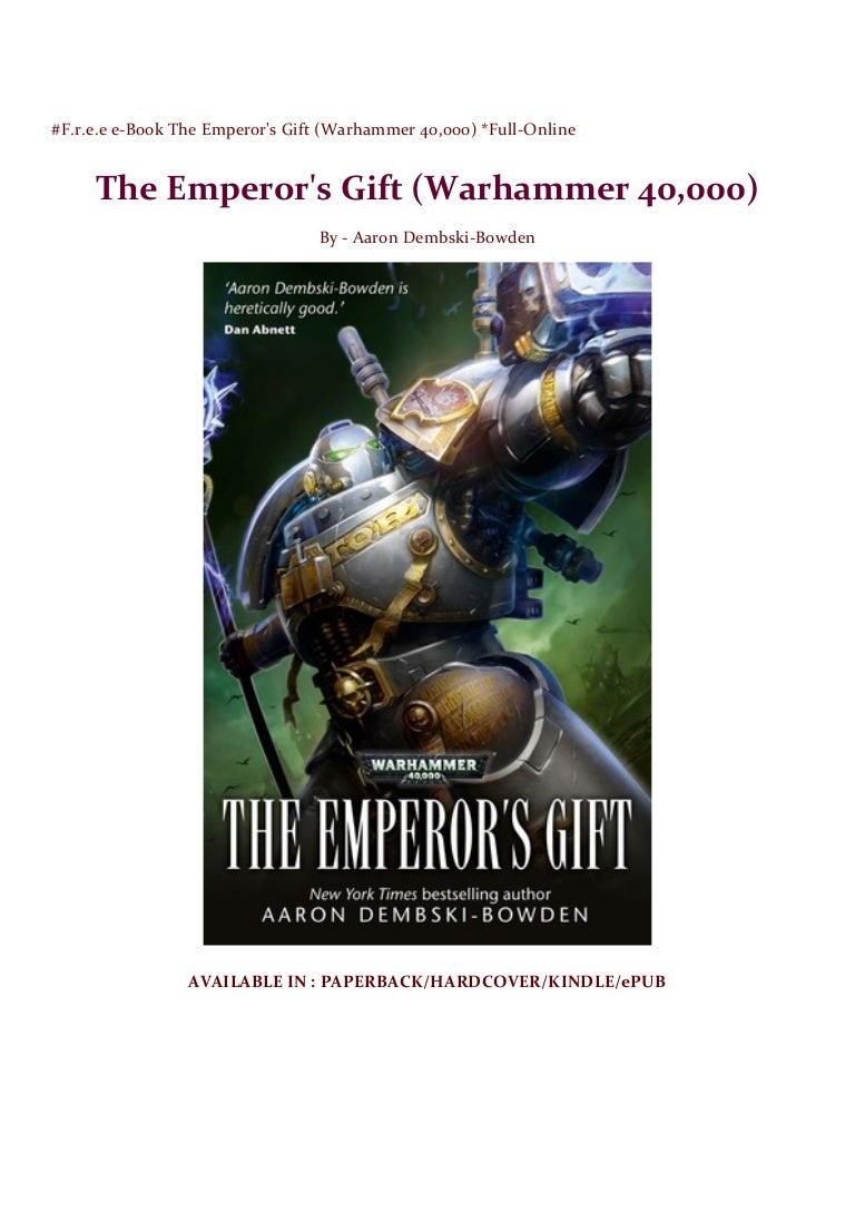 F R E E E Book The Emperor S Gift Warhammer 40 000 Full Online