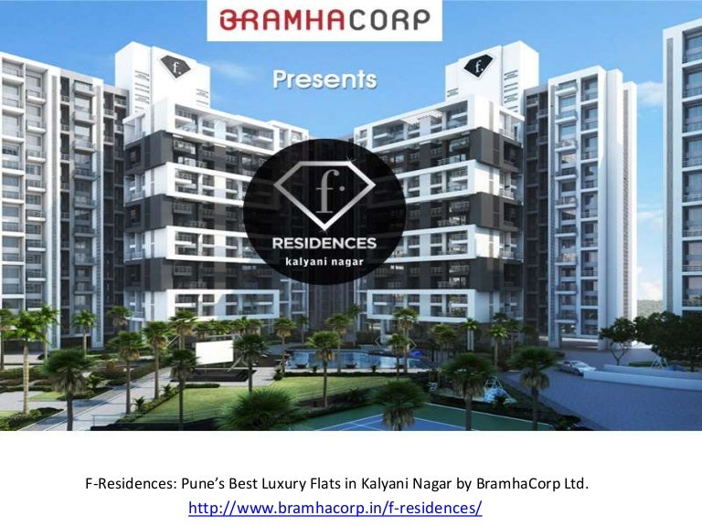 FResidences Pune’s Best Luxury Flats in Kalyani Nagar by BramhaCorp…