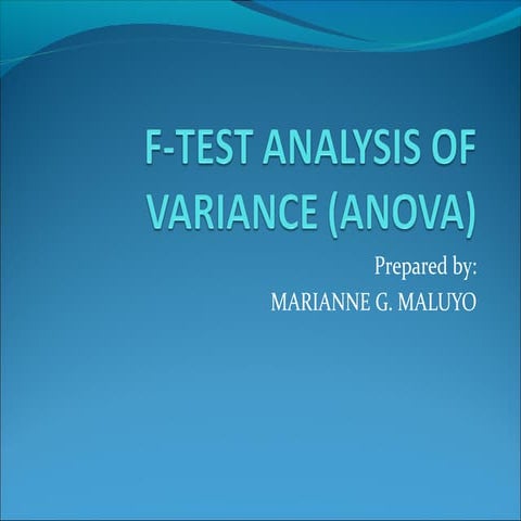 F test Analysis of Variance (ANOVA)