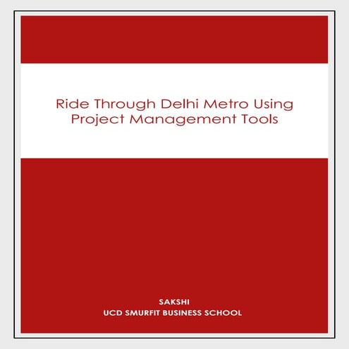 Reserach study on Delhi Metro project