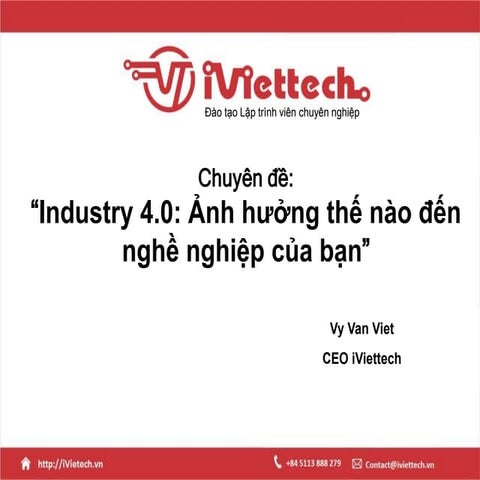[DevDay2018] How does Industry 4.0 affect your career? - By Viet Vy, CEO at i...