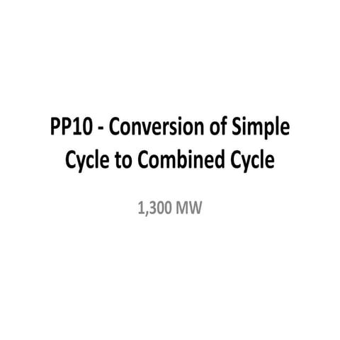 PP10 - Conversion of Simple Cycle to Combined Cycle