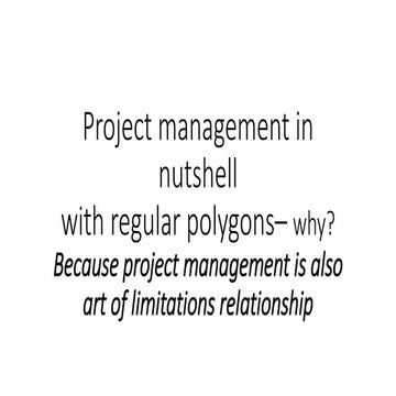 Project management in a nutshell with regular polygons