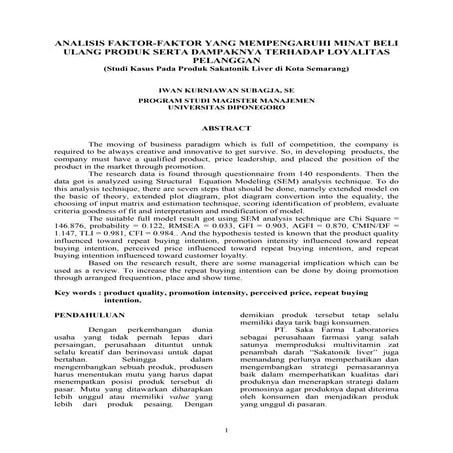 ANALISIS FAKTOR-FAKTOR YANG MEMPENGARUHI  MINAT BELI ULANG PRODUK SERTA DAMPAKNYA   TERHADAP LOYALITAS PELANGGAN  (Studi Kasus Pada Produk Sakatonik Liver di Kota Semarang) 