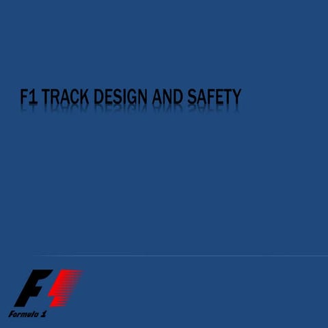 Formula 1 Track Design & Safety
