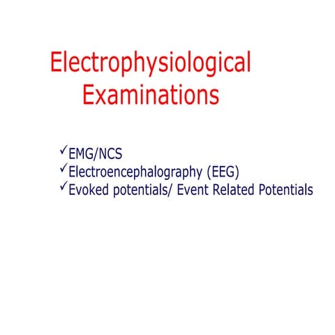 F2-Electrophysiological Examinations.ppt