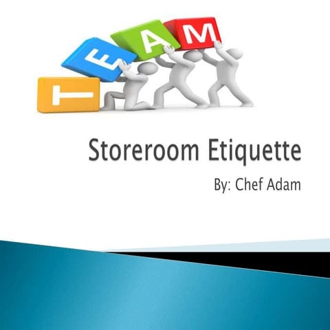 Storeroom Etiqute6.13.16