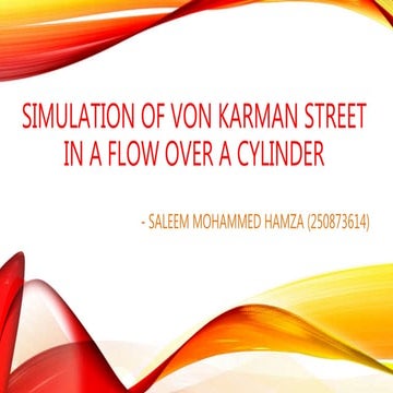 SIMULATION OF VON KARMAN STREET IN A FLOW