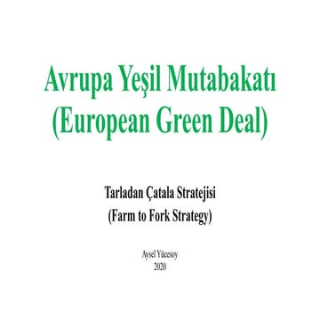 Avrupa Yeşil Mutabakatı (European Green Deal) Tarladan Çatala Stratejisi  (Fa...