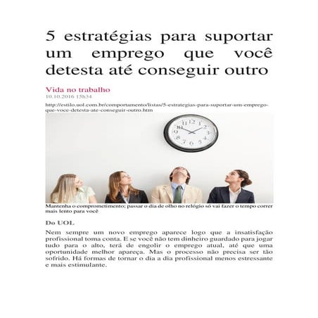 Estilo UOL - 5 estratégias para suportar um emprego que você detesta até cons...