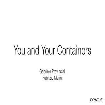 You and your containers: strumenti di automazione in Cloud (parte 2) - Gabrie...