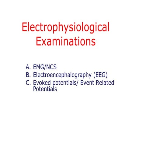 F3-Electrophysiological Examinations.ppt