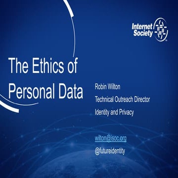 CIS 2015 The Ethics of Personal Data - Robin Wilton